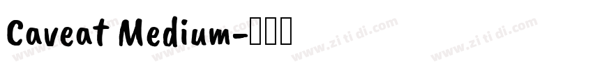 Caveat Medium字体转换